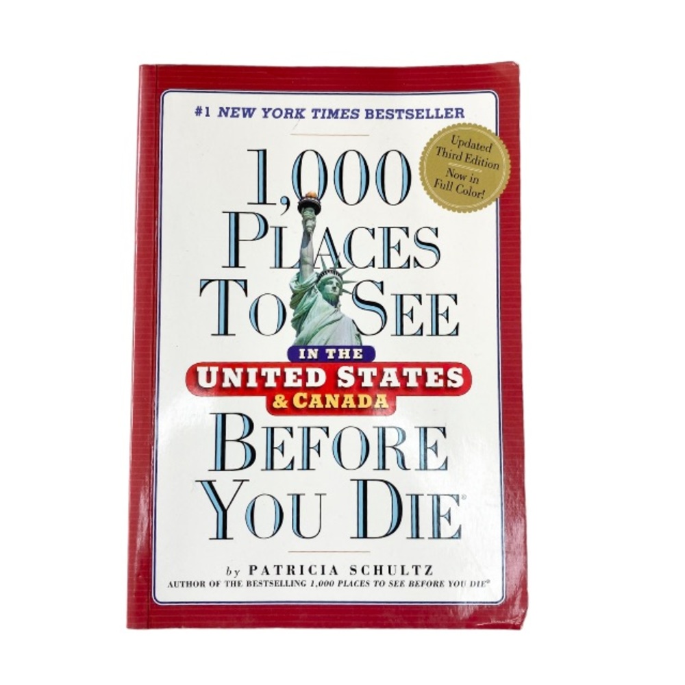 1,000 Places to See in the United States & Canada Before You Die Third Edition